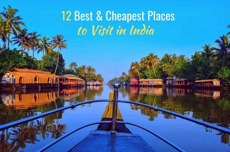12 Best and Cheapest Places to Visit in India in 2023