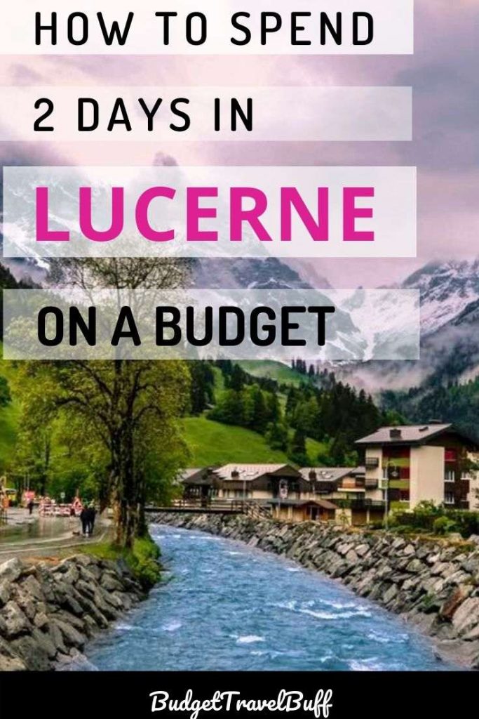 Luzern on a budget 2 days travel itinerary