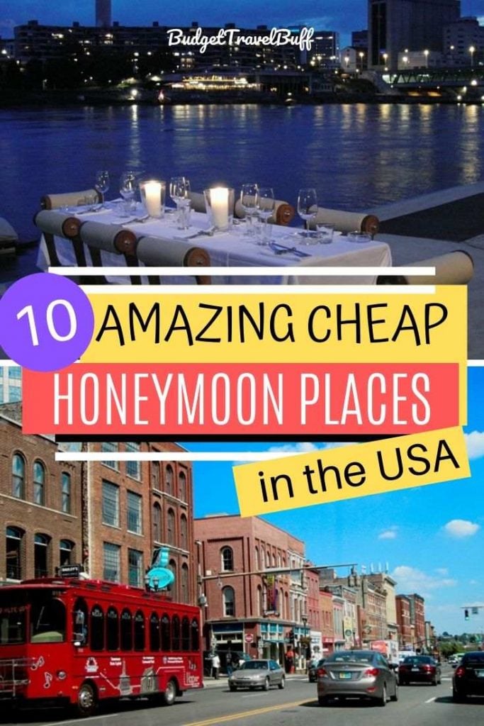 10 CHEAP PLACES FOR HONEYMOON IN THE USA