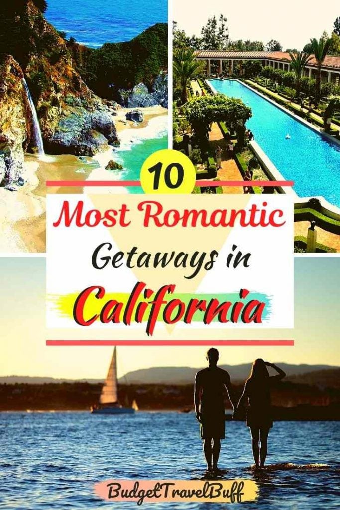 10 Romantic Getaways in California