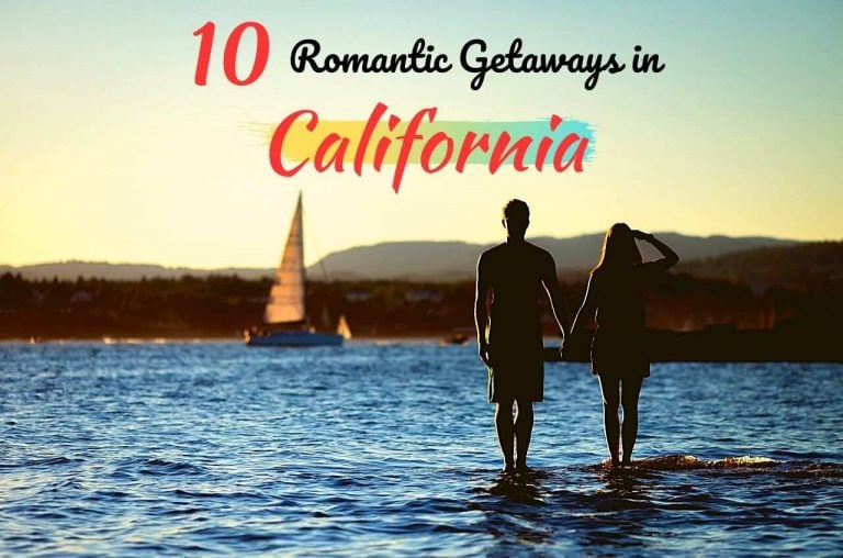 10 Best Romantic Getaways in California for Couples
