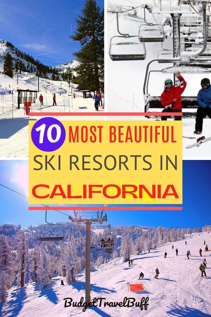 10 Best California Ski Resorts To Visit In 2023 | BudgetTravelBuff