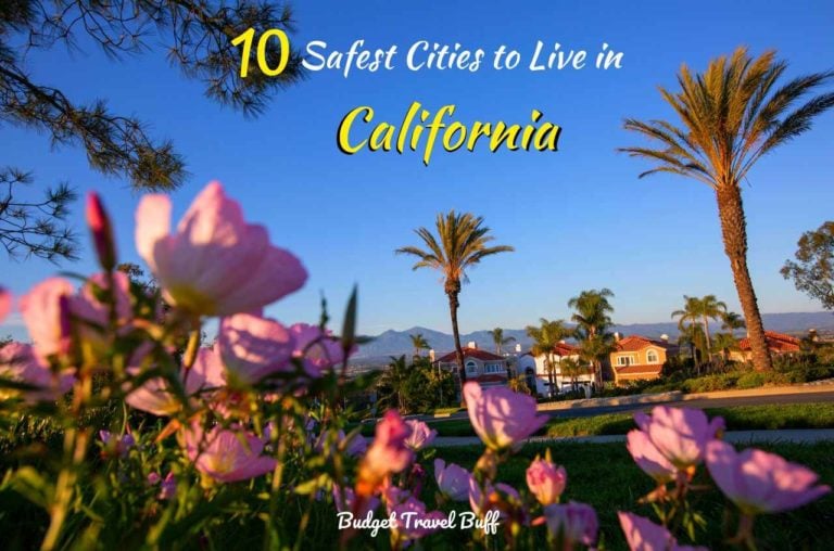 10 Safest Cities In California To Live In 2023