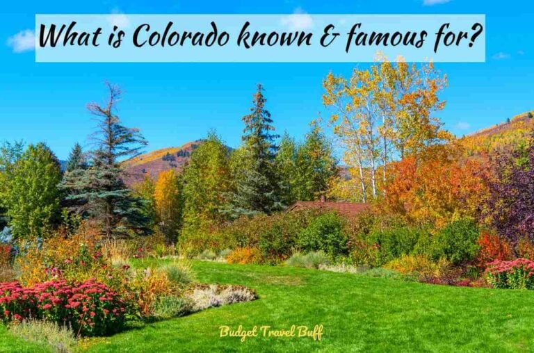 Discovering The Best 26 Reasons: What is Colorado Known for?